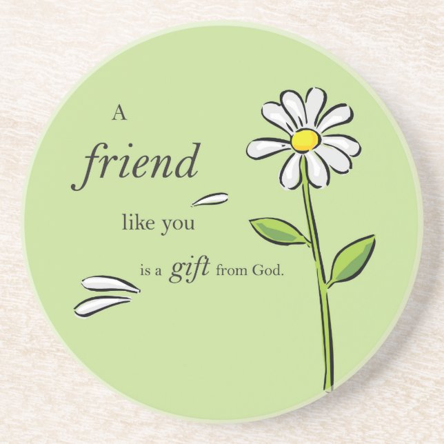Friend Gift of God, Daisy on Green, Religious Coaster (Front)