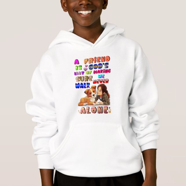 Friend Gods Way Of Making Sure We Never Walk Alone (Front)