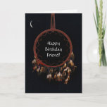 Friend Happy Birthday Dream Catcher and Moon Card<br><div class="desc">For your friend on their birthday,  wish that all their dreams come true with this cool dream catcher and moon birthday card.</div>