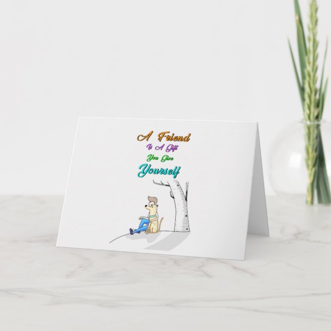 Friend Is A Gift You Give Yourself Dogs Friendship Note Card (Front)