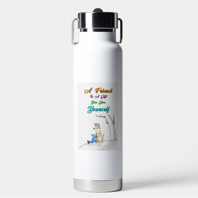 Friend Is A Gift You Give Yourself Dogs Friendship Water Bottle (Front)