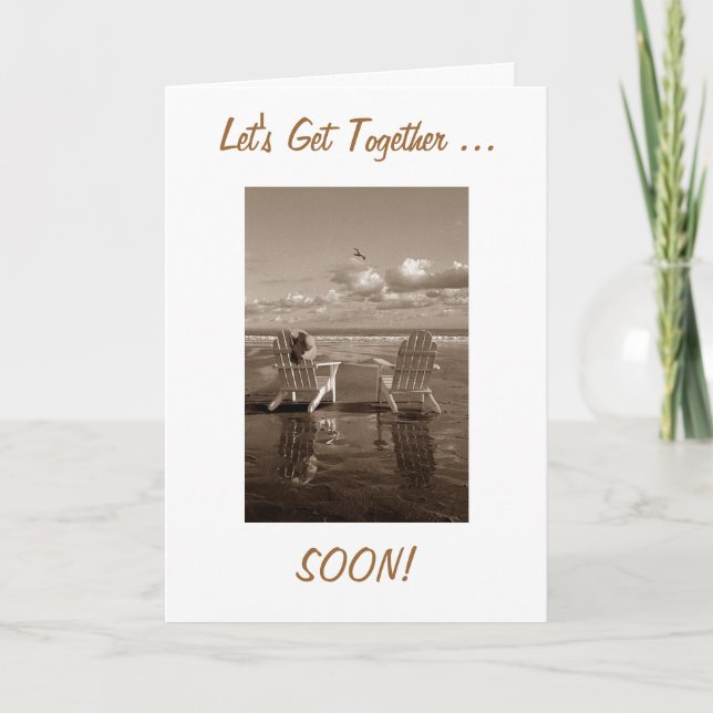 FRIEND-LET'S GET TOGETHER AND SOON - BEACH SETTING CARD (Front)