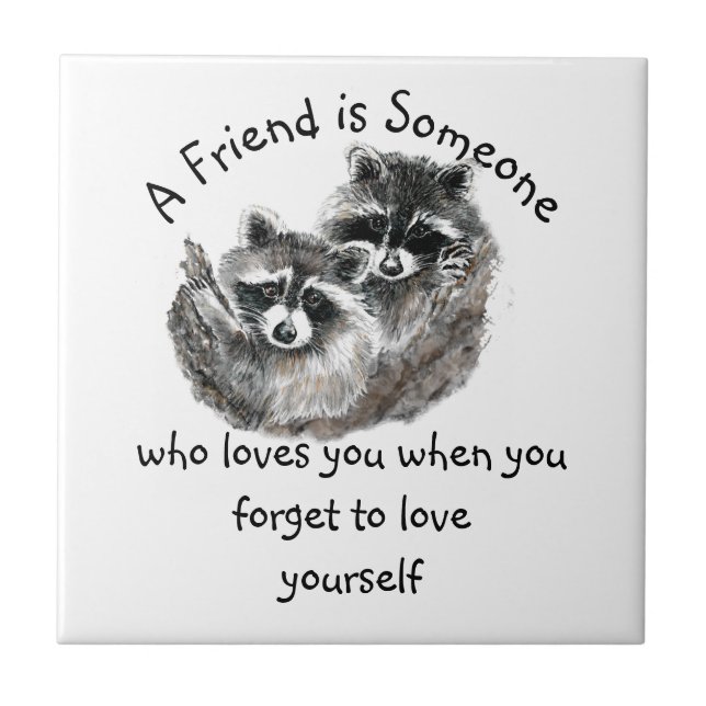 Friend Loves You Cute Raccoons Animal Art   Tile (Front)
