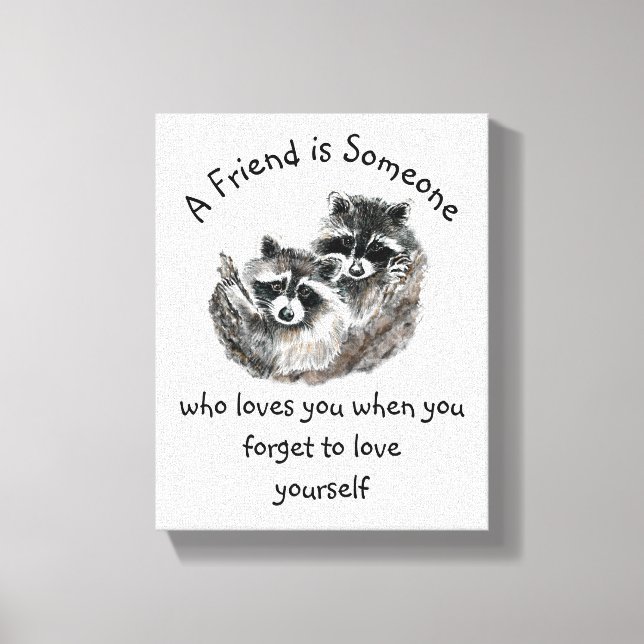 Friend Loves You Cute Raccoons Canvas Print (Front)