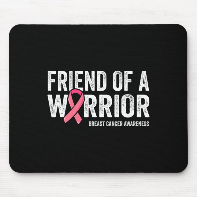 Friend Of A Warrior Fight Breast Cancer Awareness Mouse Mat (Front)