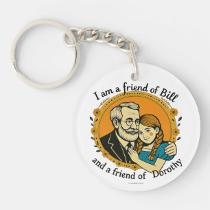 Friend of Bill and of Dorothy - Key Ring