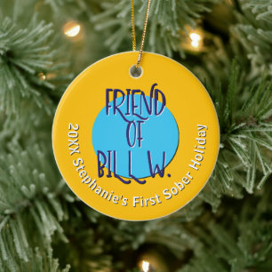 Friend Of Bill W. Recovery   Custom Christmas 20XX Ceramic Tree Decoration