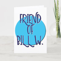 Friend Of Bill W. Recovery Slogan Anniversary