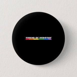 Friend Of Dorothy Rainbow Pride Quote Tank Top 6 Cm Round Badge