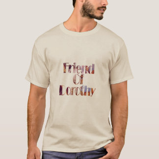 Friend of Dorothy Shirt