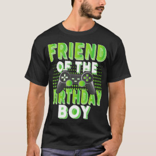 Friend Of The Birthday Boy Gamer B-day Party T-Shirt
