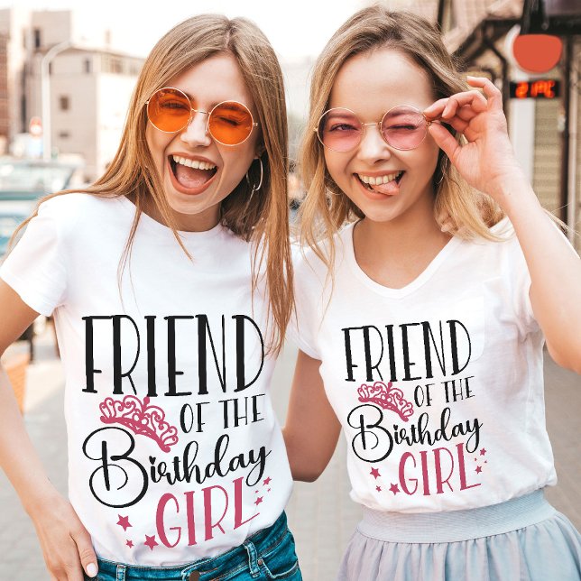 Friend of the Birthday Girl Custom Matching Family T-Shirt (Creator Uploaded)