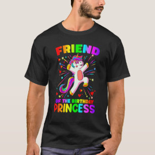 friend of the Birthday Princess Girl happiness Uni T-Shirt