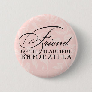 Friend of the Bride / Bridezilla 6 Cm Round Badge