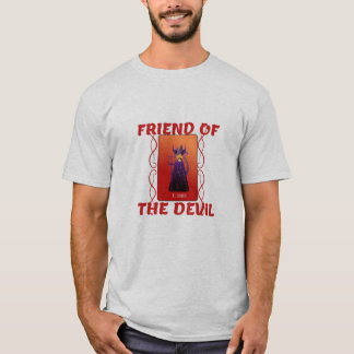 Friend Of The Devil T-Shirt
