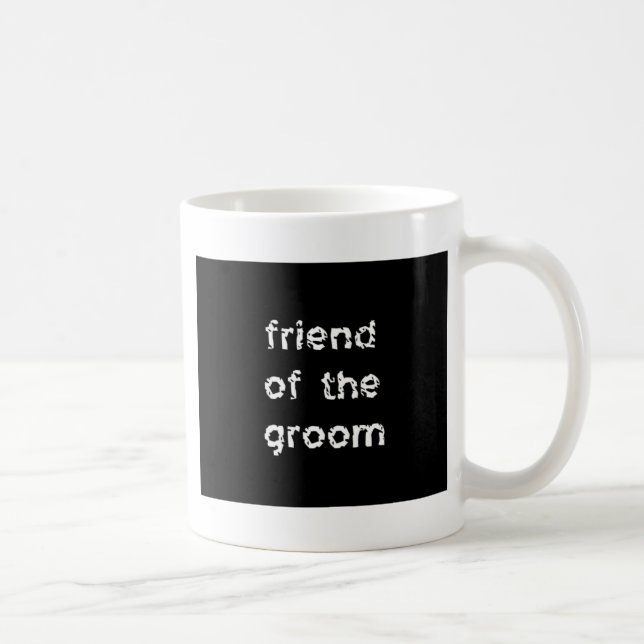Friend of the Groom Coffee Mug (Right)