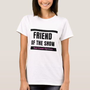 Friend of the show shirt