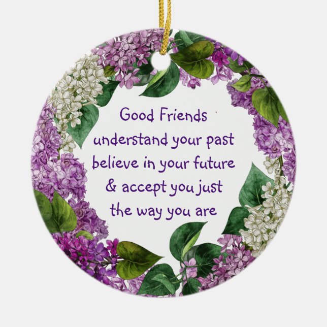 Friend Quote Purple Mauve Lilace Flowers Custom Ceramic Tree Decoration (Front)