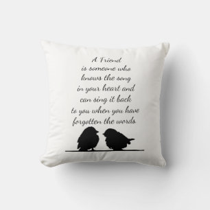 Friend quote Song in your Heart & Birds Cushion