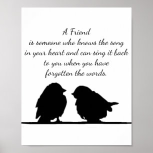 Friend quote Song in your Heart & Birds Poster