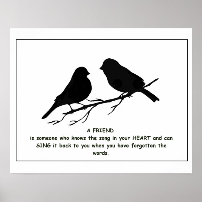 Friend quote Song in your Heart & Birds Poster (Front)