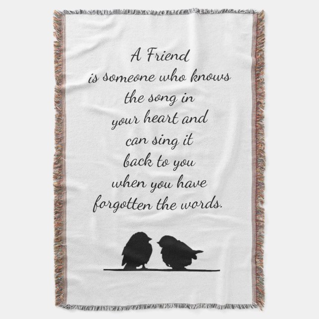 Friend quote Song in your Heart & Birds Throw Blanket (Front Vertical)