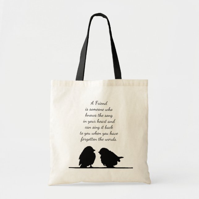 Friend quote Song in your Heart & Birds Tote Bag (Front)