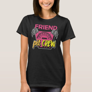 Friend Racing Car Bday Party Family Matching Pit C T-Shirt