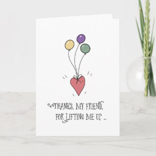Friend Thanks for Support Balloons and Heart Bless Card