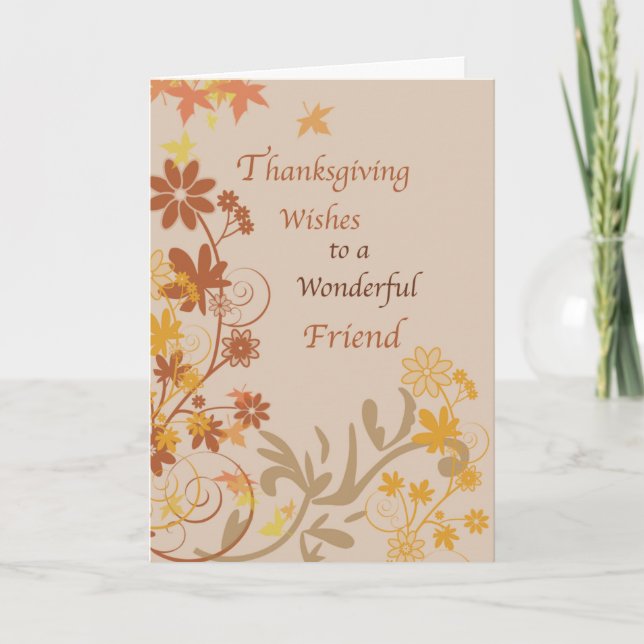 Friend Thanksgiving Wishes Fall Leaves and Flowers Card (Front)
