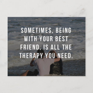 Friend Therapy Quote Postcard