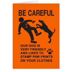 FRIENDLY DOG NOT DANGEROUS (BE CAREFUL) SIGN