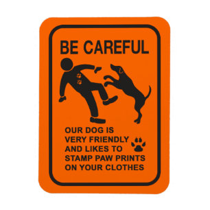 FRIENDLY DOG NOT DANGEROUS (BE CAREFUL) SIGN MAGNET