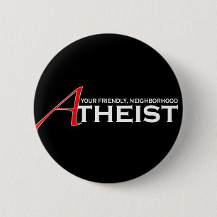 Friendly Neighbourhood Atheist 6 Cm Round Badge
