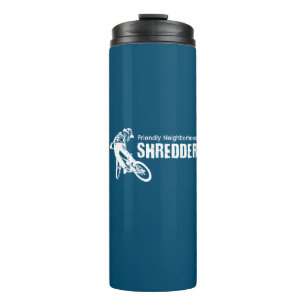 Friendly Neighbourhood Shredder Mountain Biking Thermal Tumbler