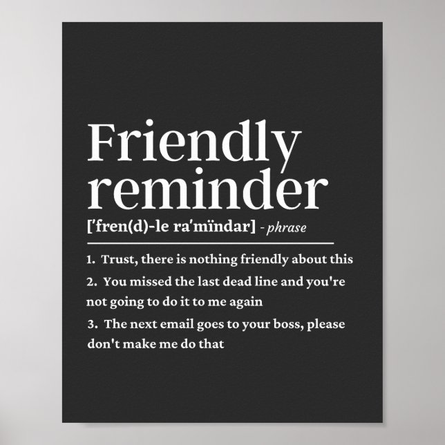Friendly reminder funny definition poster (Front)