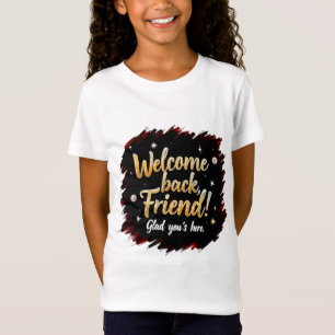 Friendly Welcome – Friend Greeting Tee