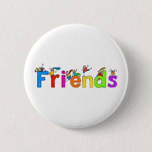 Friends 6 Cm Round Badge