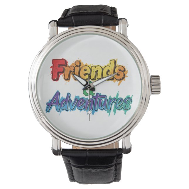Friends & Adventures. Watch (Front)