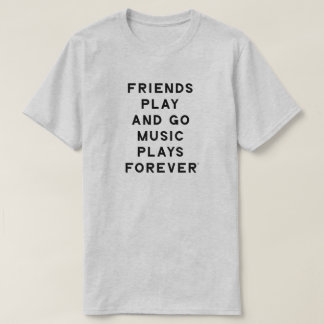 Friends and Music Quote Men T-Shirt