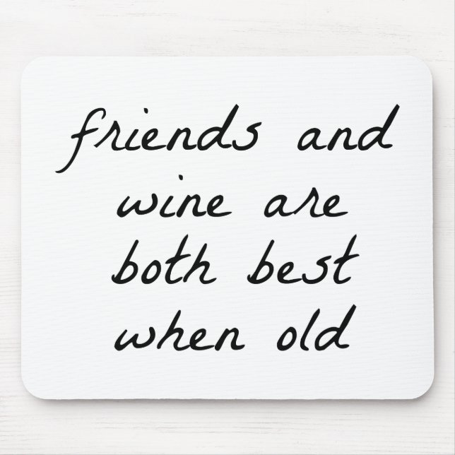 Friends And Wine Mouse Pad (Front)