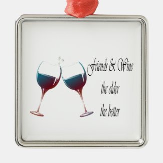 Friends and Wine the older the better, art gifts Christmas Ornament