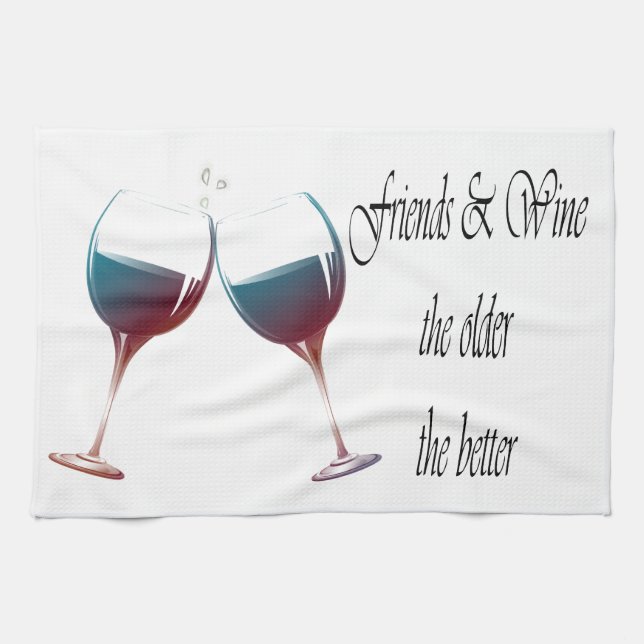 Friends and Wine the older the better, art gifts Tea Towel (Horizontal)