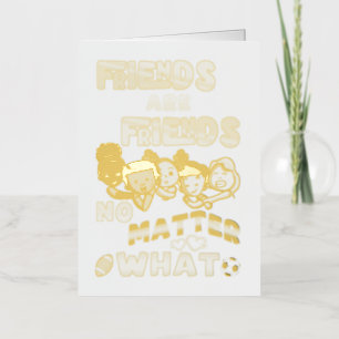 Friends Are Friends No Matter What Foil Holiday Card