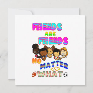 Friends Are Friends No Matter What Holiday Card