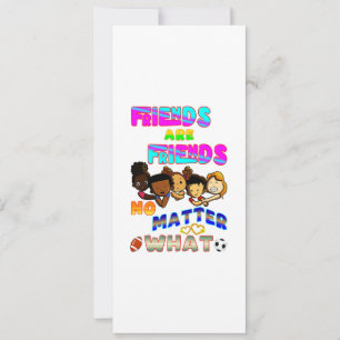 Friends Are Friends No Matter What Holiday Card