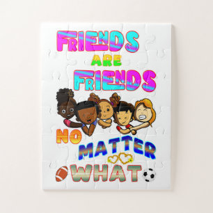 Friends Are Friends No Matter What Jigsaw Puzzle