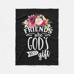 Friends Are God Best Gift Fleece Blanket