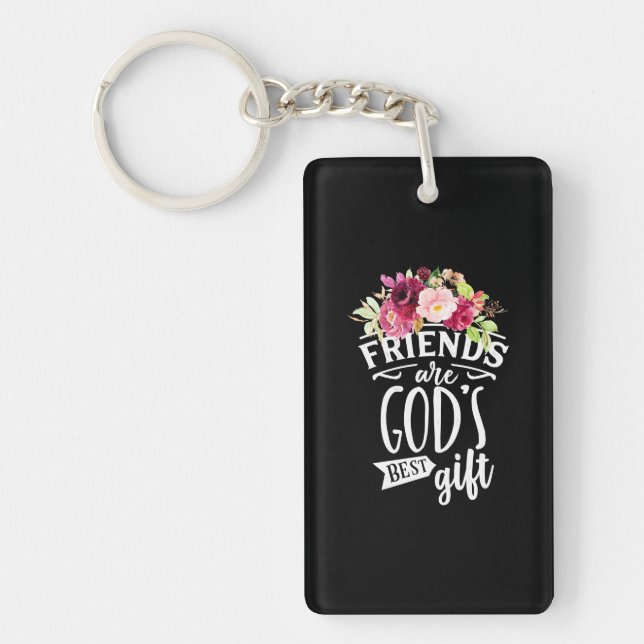 Friends Are God Best Gift Key Ring (Front)