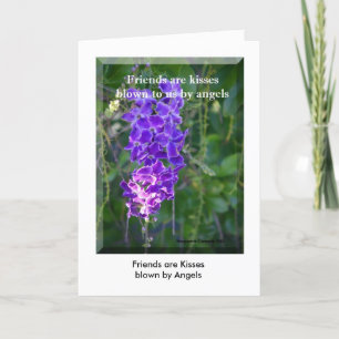 Friends are kisses blown to us by angels, Frien... Card
